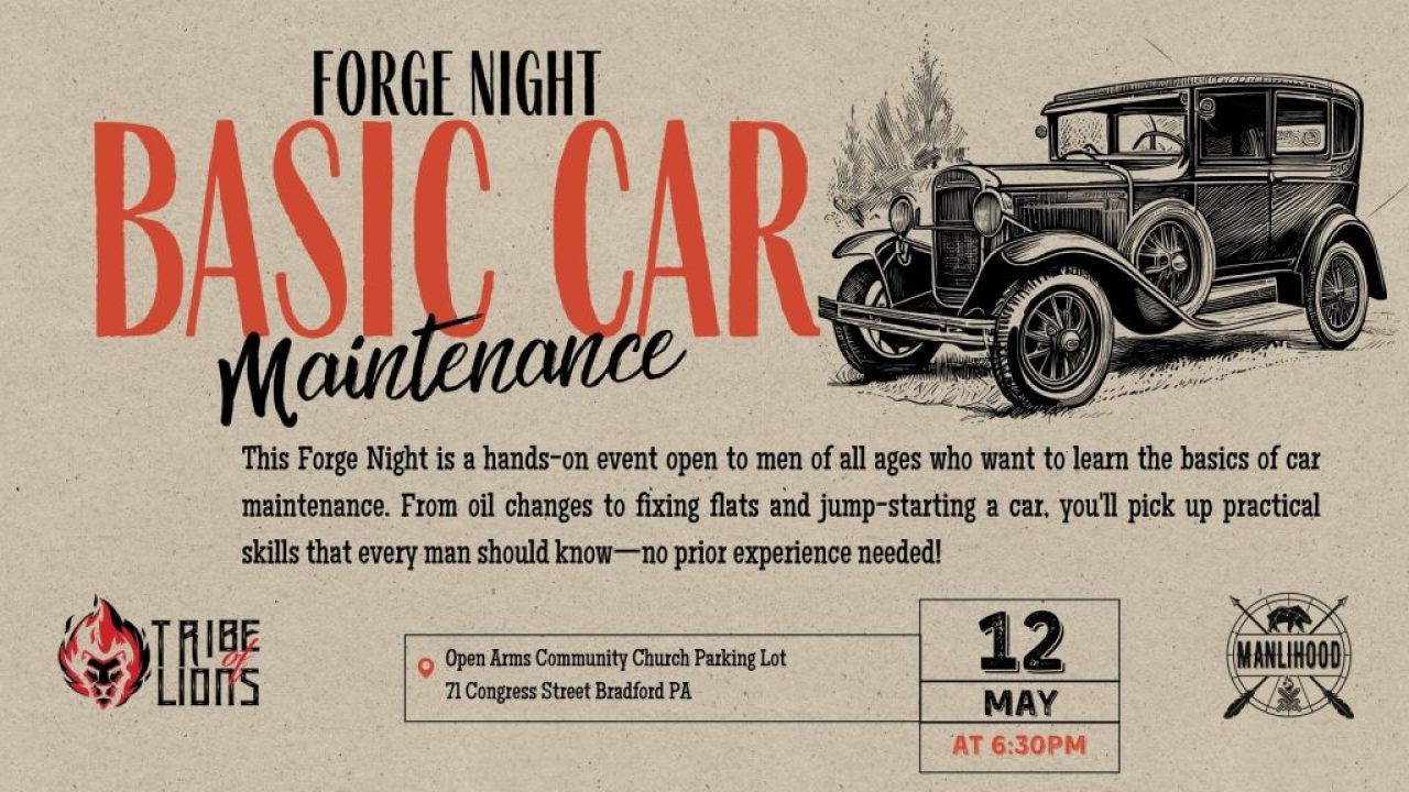 Basic Car Maintenance for Men - Forge Night - Tribe of Lions