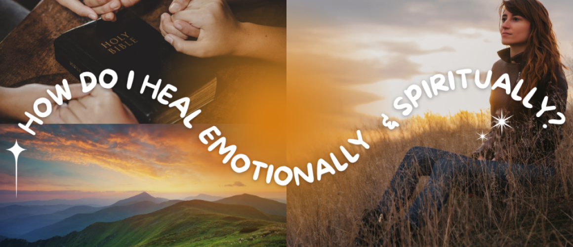how do i heal emotionally and spiritually?