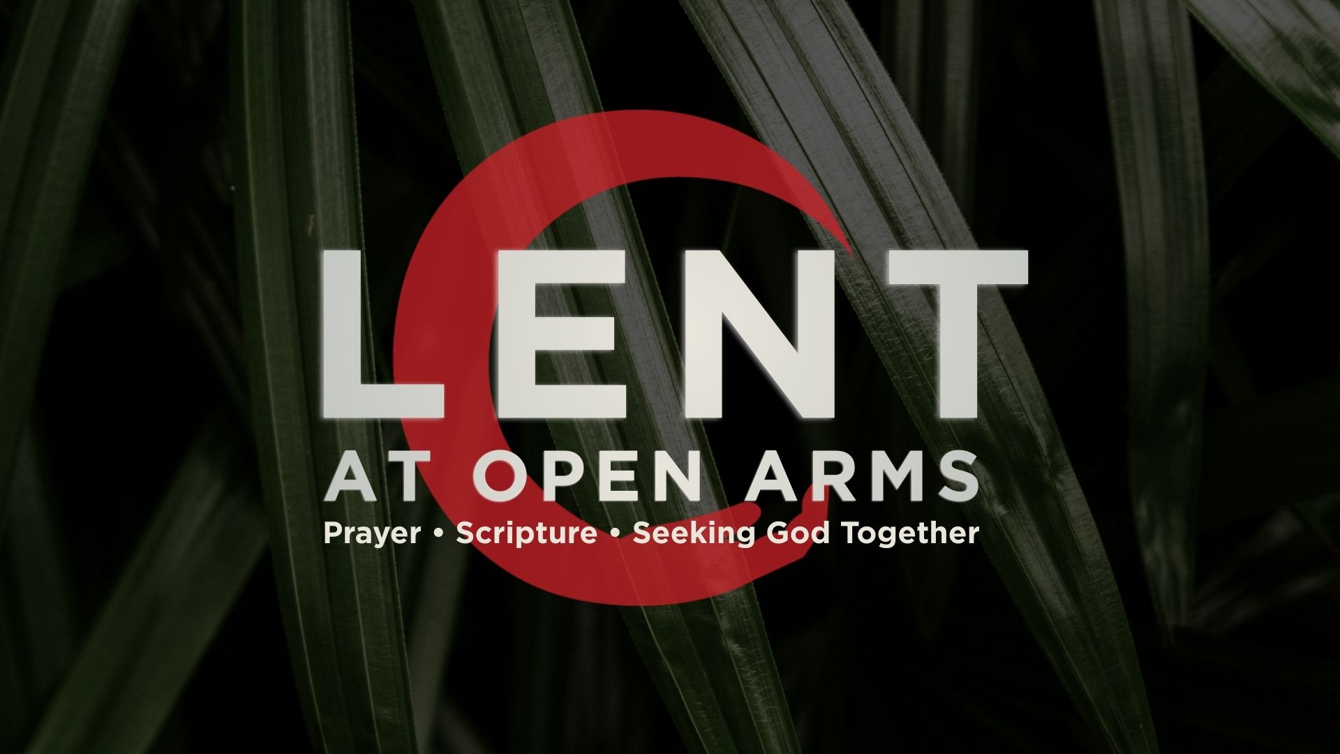 Lenten Services at Open Arms Community Church