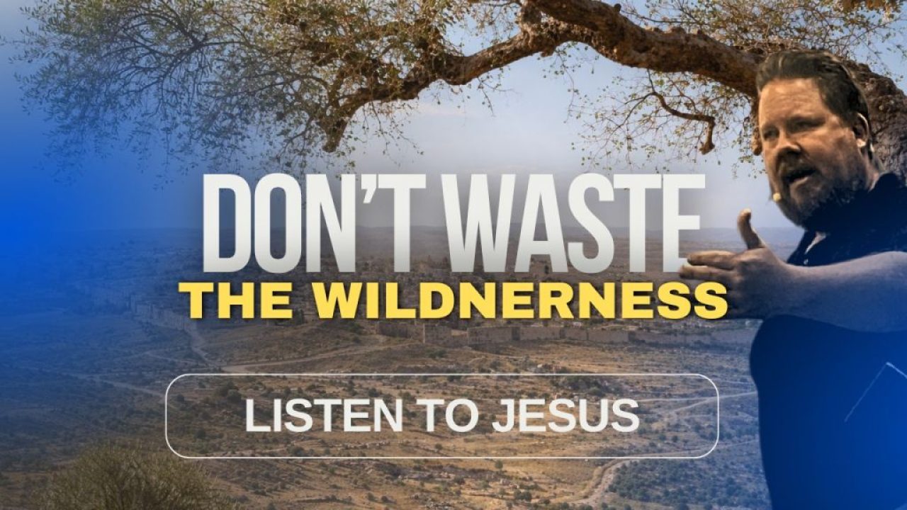Listen to Jesus wilderness sermon