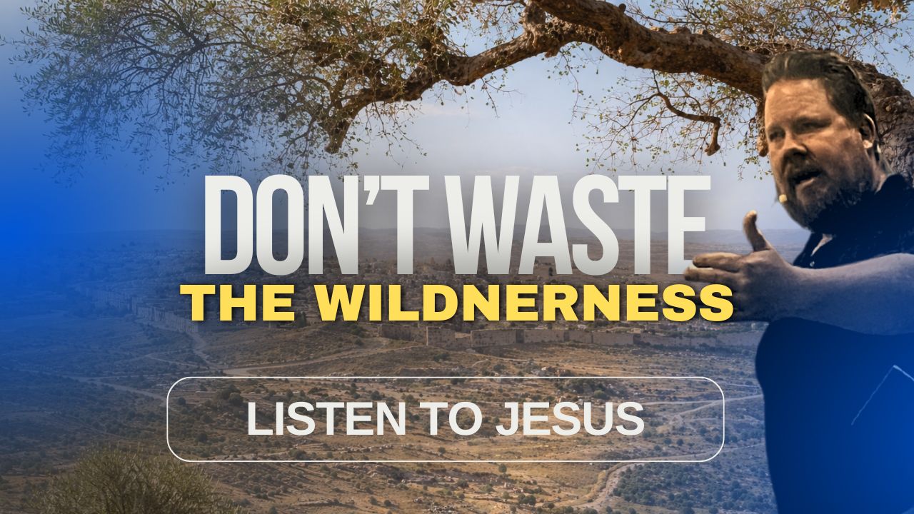 Listen to Jesus wilderness sermon
