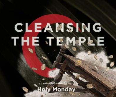 cleansing the temple - holy week blog post