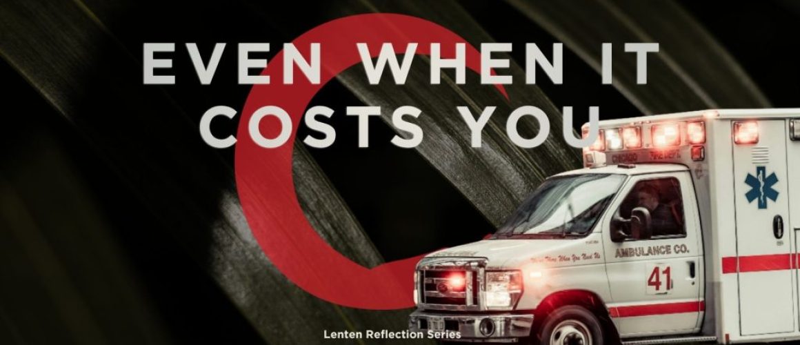 the call to serve even when it costs you