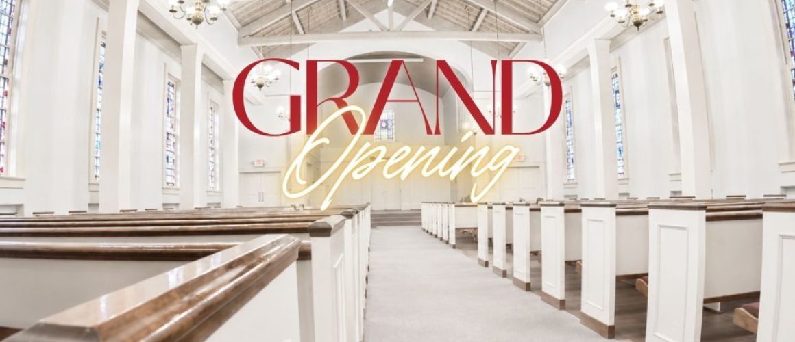 Grand Opening - Open Arms community church