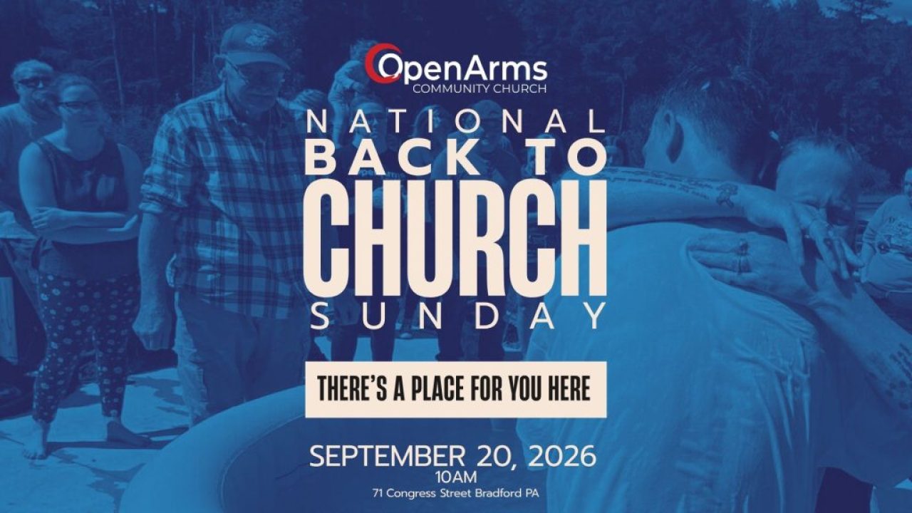 Back to Church Sunday | Church in Bradford PA | Open Arms